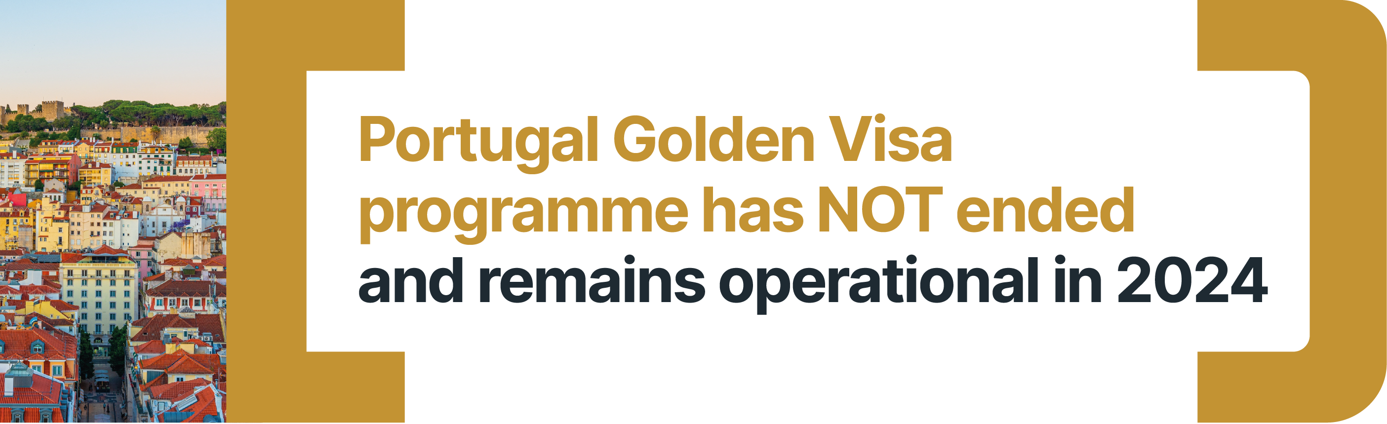 Portugal Golden Visa programme has not ended and remains operational in 2024.